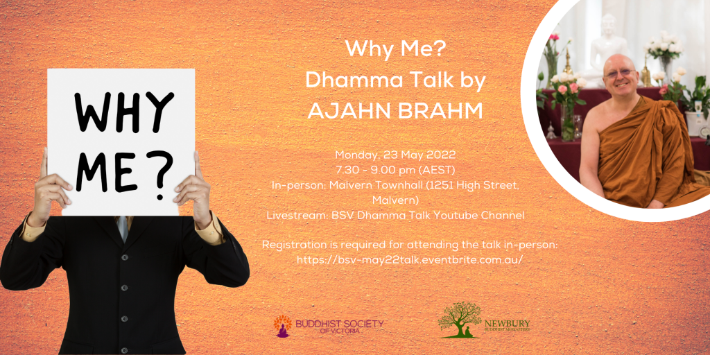 “Why Me?” |  Public Talk by Ajahn Brahm